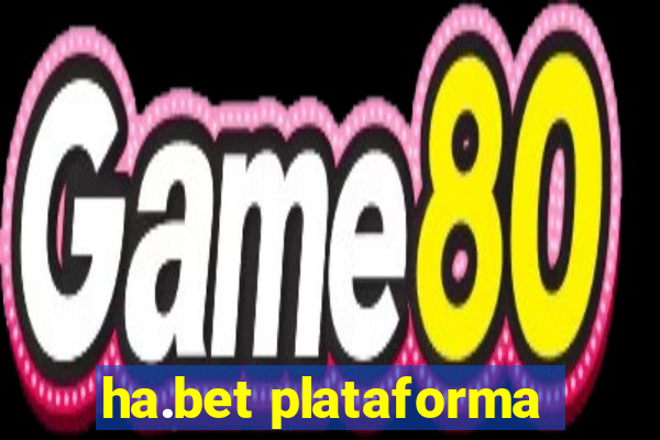 ha.bet plataforma